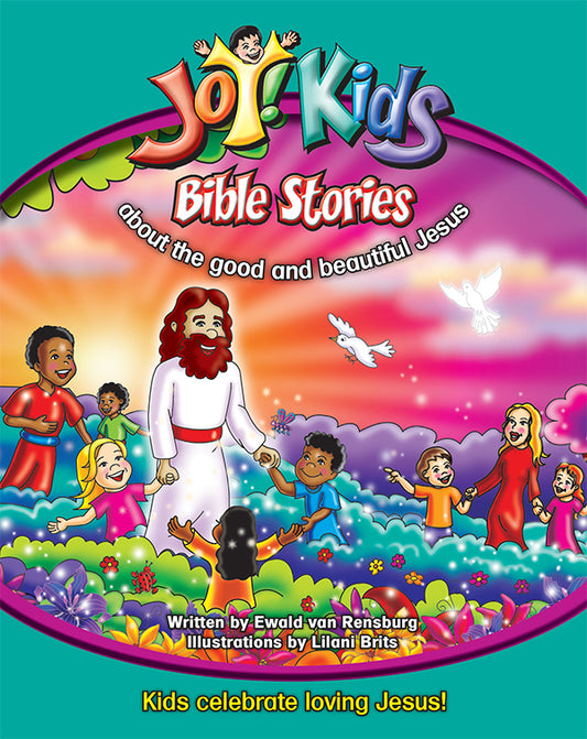 About the good and beautiful Jesus | Joy! Kids Bible Stories